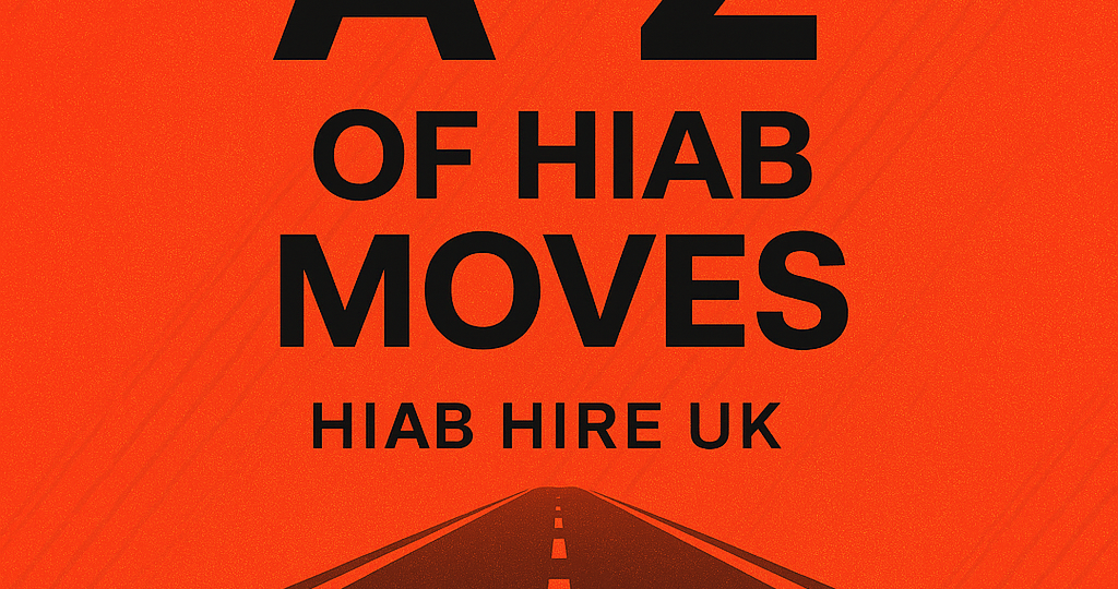 A–Z of Hiab Hire Services